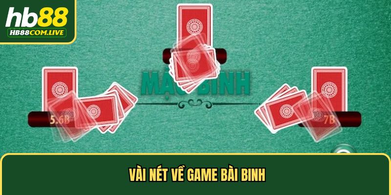 Vài nét về game bài Binh